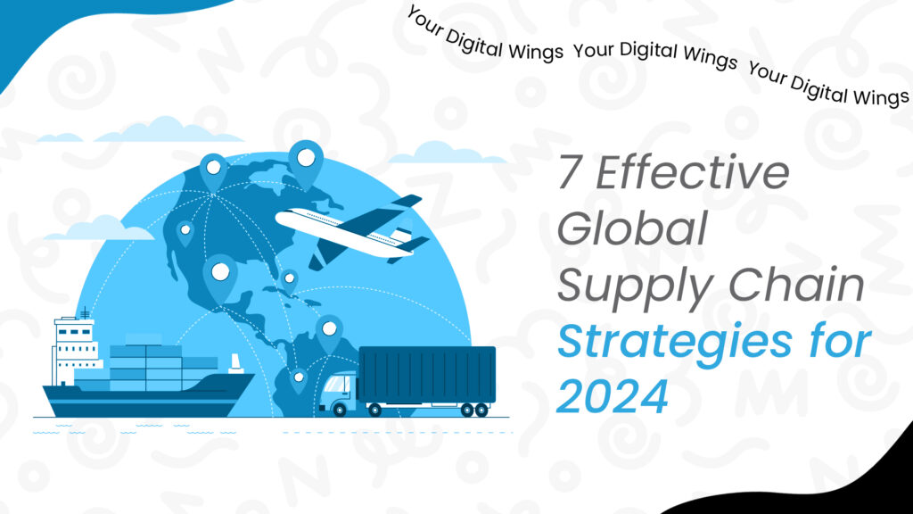 Global supply chain strategies