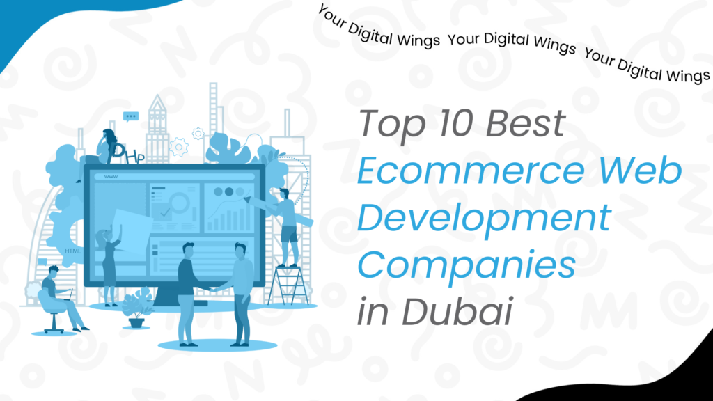 The best ecommerce web development companies in Dubai offering expert services for 2024. Overview by Cretesol Tech.