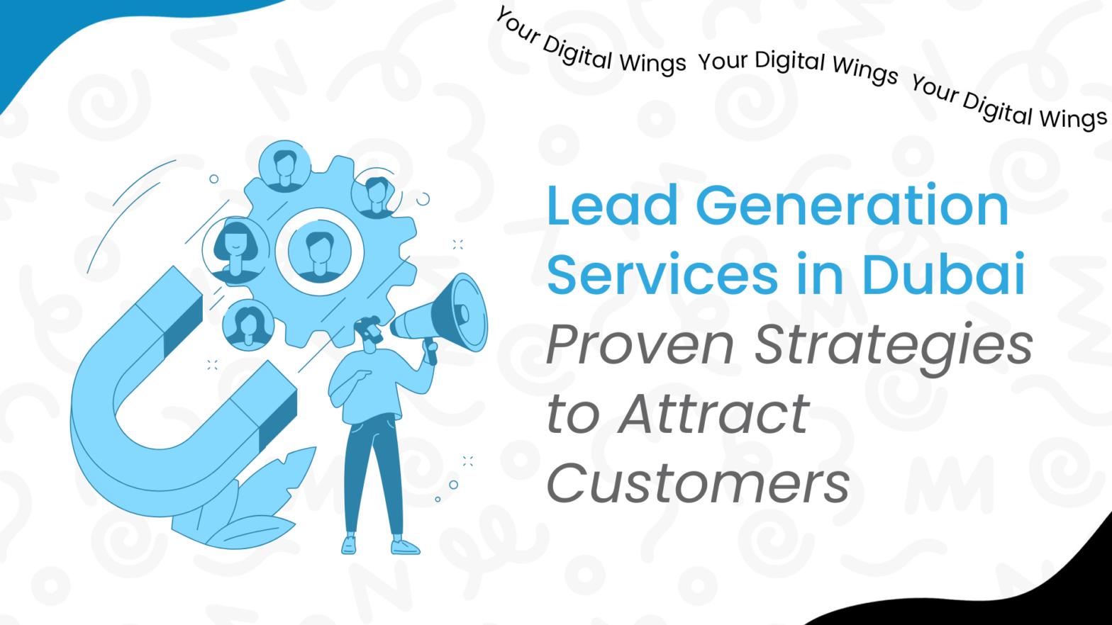 Lead Generation Services in Dubai: Proven strategies to attract more customers and grow your business effectively.