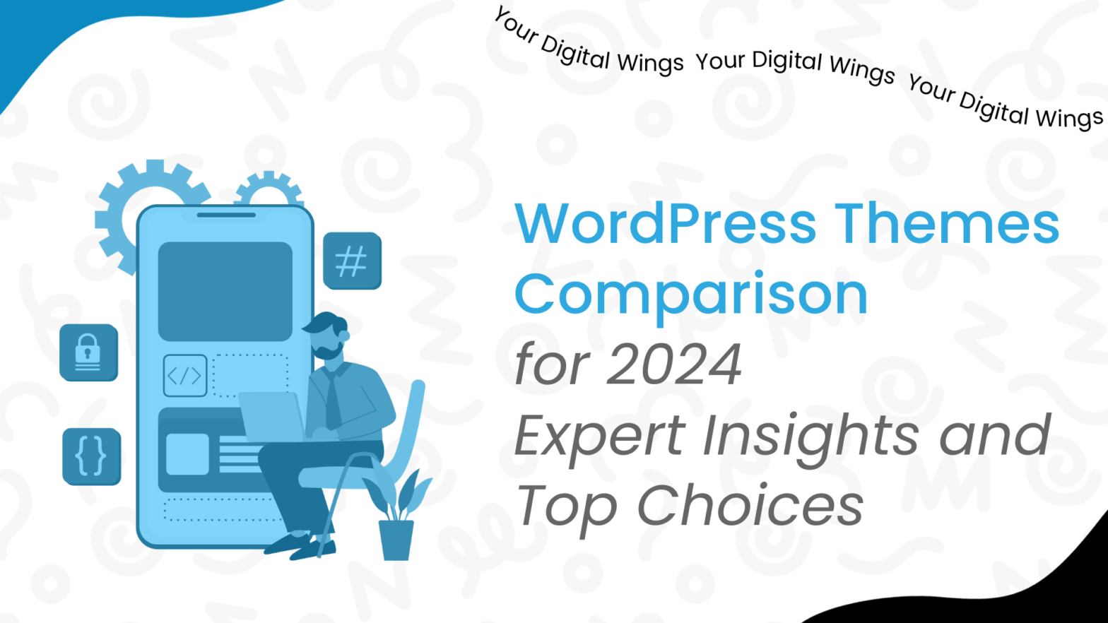 Comprehensive guide on WordPress Themes Comparison 2024 packed with expert advice and top recommendations to simplify your choice.