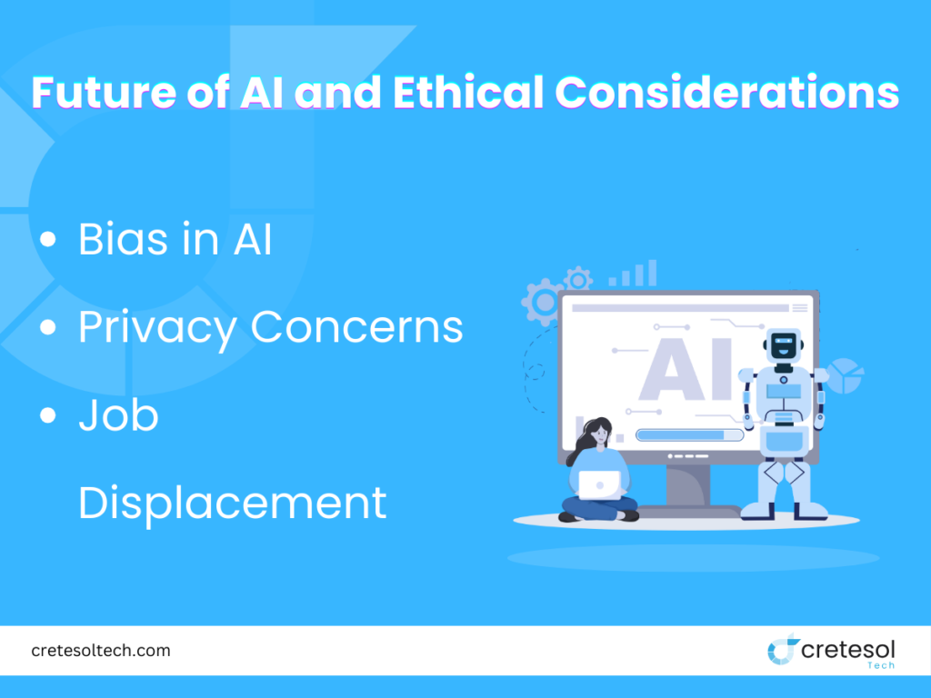 Future of AI and Ethical Considerations