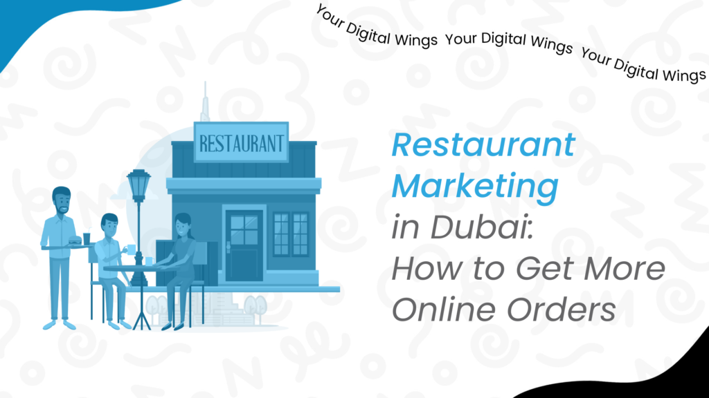 Restaurant Marketing in Dubai: Increase online orders with strategic tips. Maximize revenue with effective promotional tactics.